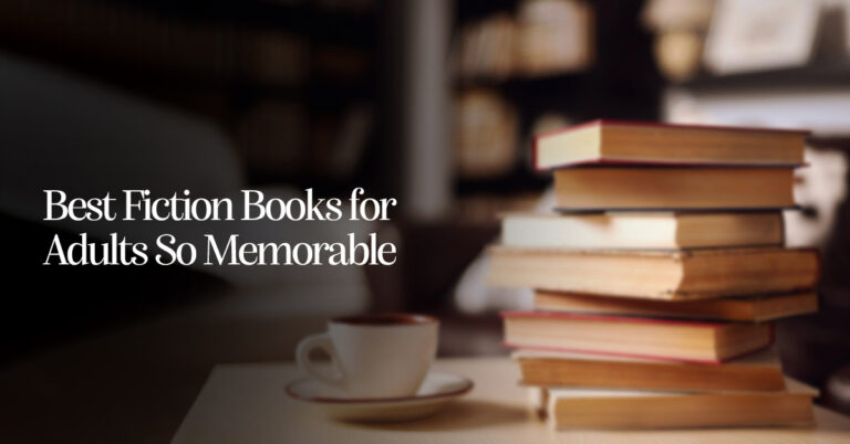 Best Fiction Books for Adults